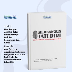 Membangun Jati Diri: Jalan Ilmiah Menuju Disiplin, Semangat, dan Karya